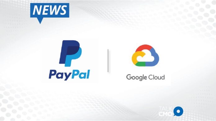 PayPal Accelerates Its Digital Transformation with Google Cloud to Support Customer Needs During Pandemic--and Beyond-01