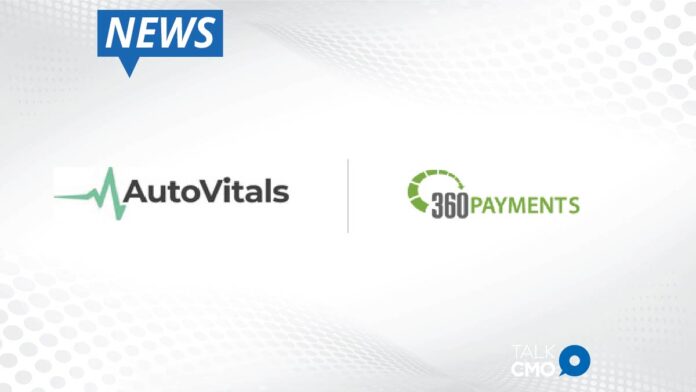 AutoVitals and 360 Payments Team Up to Improve the Overall Customer Experience