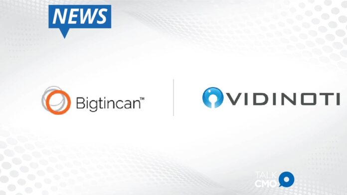 Bigtincan Acquires Vidinoti to Enable Immersive Buying Experiences with Augmented Reality and Connected Objects