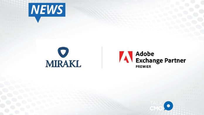 Mirakl Joins Adobe Exchange Partner Program to Enable More Enterprises to Build and Operate Marketplaces at Scale