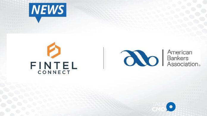 Fintel Connect and American Bankers Association Announce Official Launch of On-Demand Digital Transformation Series