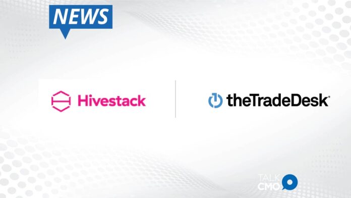 Hivestack Announces Global Partnership with The Trade Desk