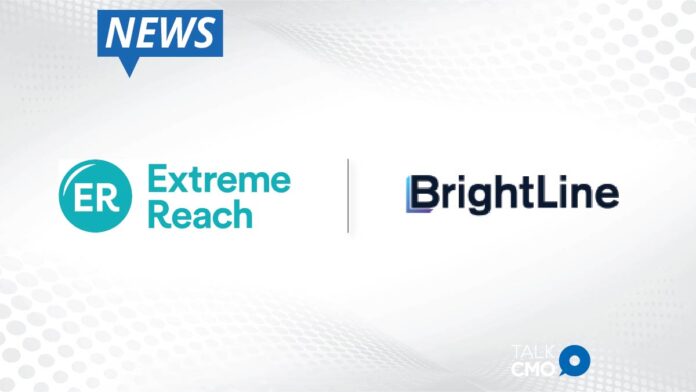 Extreme Reach Partners with BrightLine_ Powering Interactive Personalized Advertising for the CTV Landscape