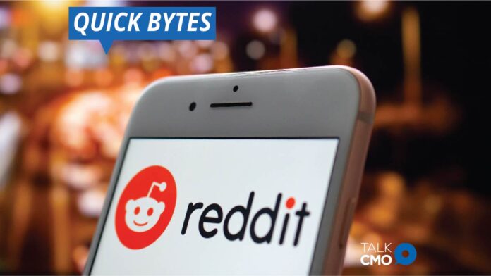 Reddit Announces New Ad Campaign in the United Kingdom and Offers New Usage Data