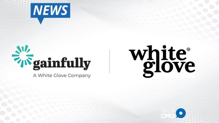 Gainfully joins White Glove to Accelerate Growth in Enterprise Financial Services