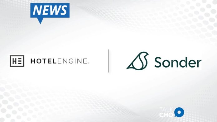Hotel Engine and Sonder announce strategic partnership