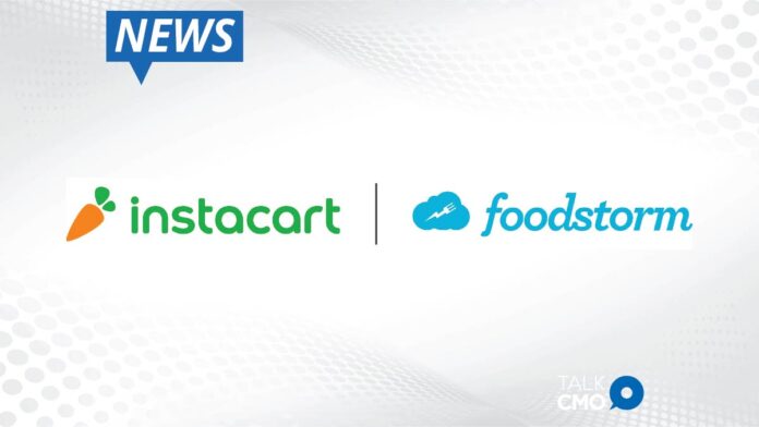 Instacart Acquires FoodStorm_ Introduces New Prepared Meals and Order-Ahead Enterprise Technology Solution for Retailers Across North America