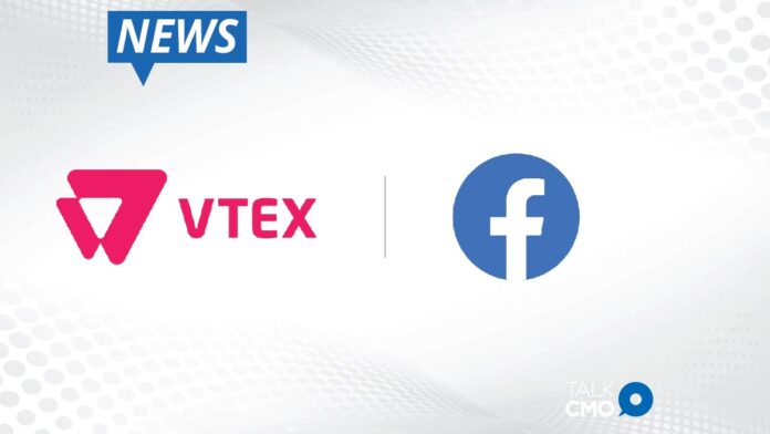 VTEX Launches New Global Integration with Facebook to Ensure Better Conversion Rates in Ecommerce