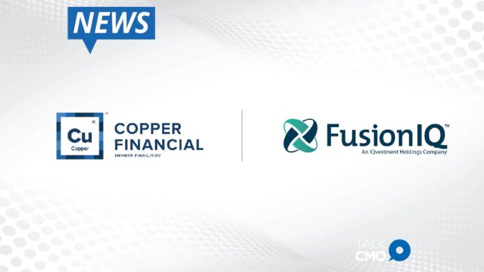 Copper Financial and FusionIQ Form Strategic Partnership to Democratize Wealth Management-01