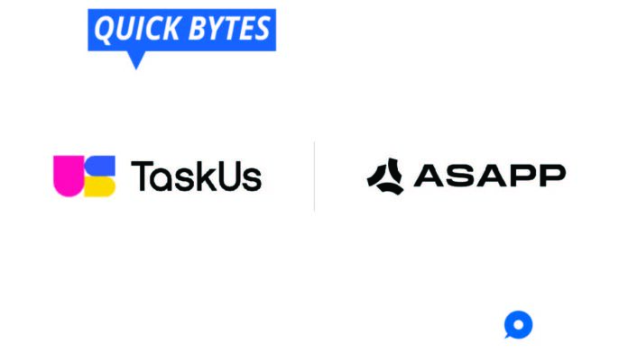 TaskUs Partners with Artificial Intelligence Provider ASAPP