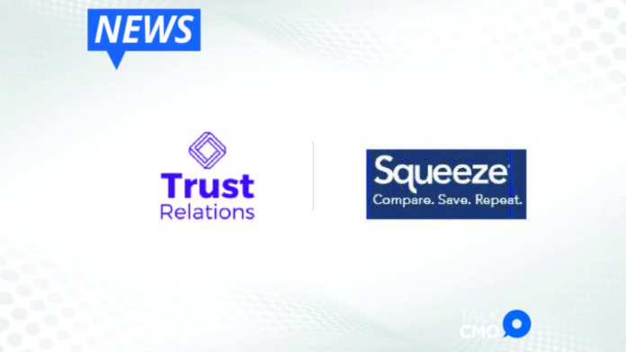 Squeeze Hires Trust Relations as Agency of Record to Amplify National Brand Awareness-01