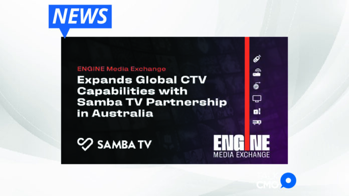 ENGINE Media Exchange Expands Global CTV Capabilities with Samba TV Partnership in Australia-01