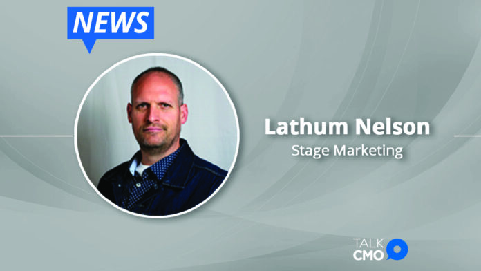 Stage Marketing Names Lathum Nelson as Chief Experience Officer-01