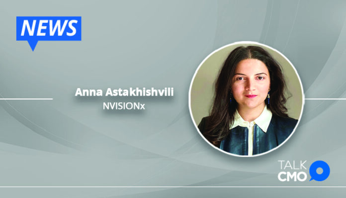 Anna Astakhishvili Joins NVISIONx As Head of Marketing-01