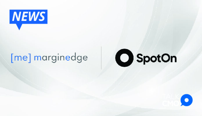 SpotOn Selects MarginEdge to Complete One-Stop Shop Restaurant Solution-01