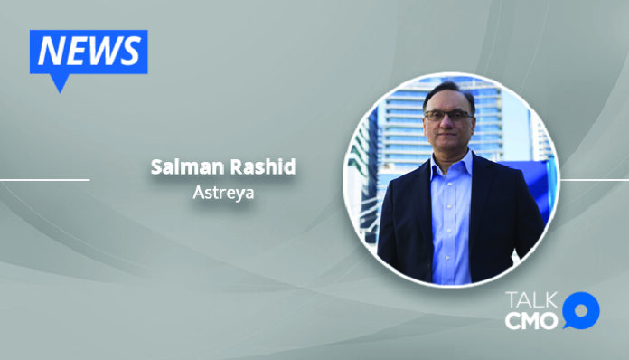 Astreya Announces Salman Rashid as Chief Financial Officer-01