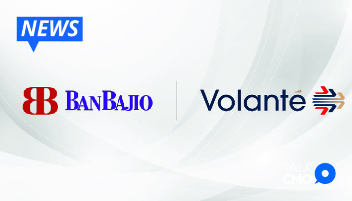 BanBajío Enhances Digital Customer Experience with Volante Technologies-01