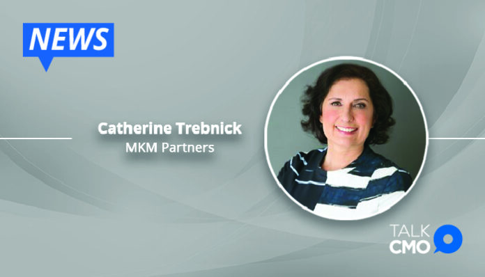 MKM Partners Hires Catherine Trebnick as the Firm Continues Its Nationwide Expansion-01