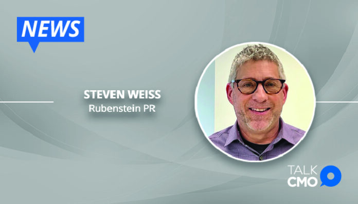 Rubenstein Public Relations Announces Steven Weiss as New Executive VP-01