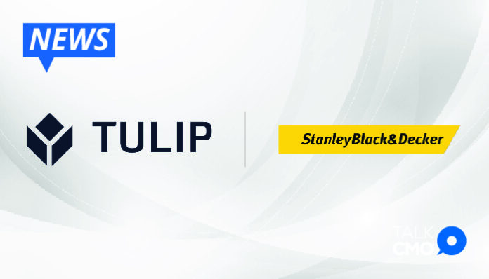 Tulip and Stanley Black _ Decker Make Strategic Partnership for Global Operations Platform-01
