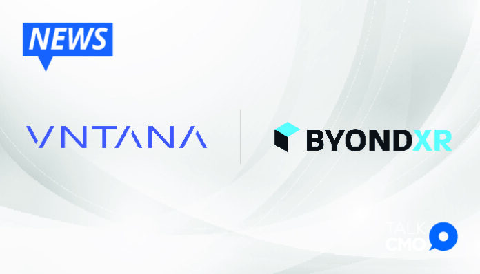 VNTANA and ByondXR Alliance to Instantly Create Interactive 3D Virtual Showrooms in the Metaverse-01