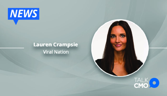 Viral Nation Marketing Announces Lauren Crampsie as the New President-01
