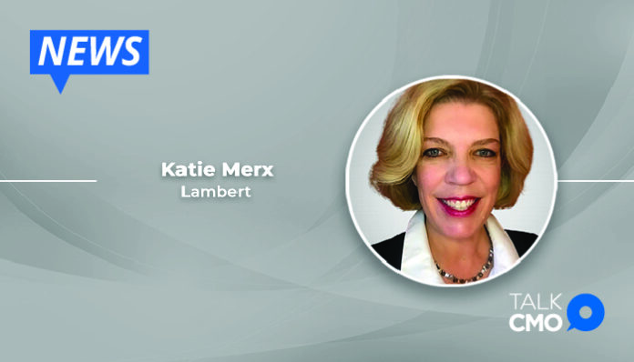 LAMBERT ANNOUNCES THE APPOINTMENT OF AWARD-WINNING JOURNALIST KATIE MERX TO LEAD ITS AUTOMOTIVE AND MOBILITY TEAM-01