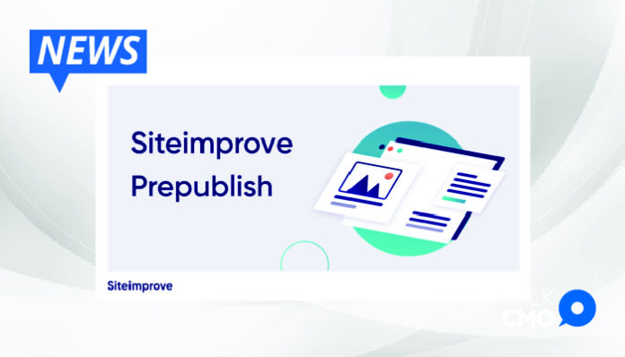 Siteimprove Introduces New Prepublish Patent-Powered Technology to Make it Easier than Ever for Marketing Departments to Improve Content within their DXP or CMS-01