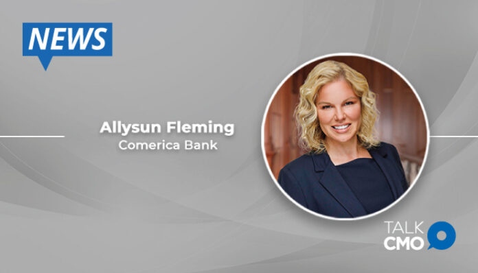 Comerica-Bank-Hires-Allysun-Fleming-To-Lead-Payments-Strategy-In-New-Head-of-Payments-Role