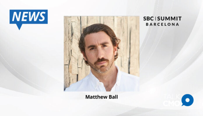 Metaverse-trailblazer-Matthew-Ball-to-offer-a-keynote-at-SBC-Summit-Barcelona