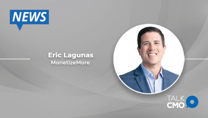 MonetizeMore-Appoints-Eric-Lagunas-as-Vice-President-of-Revenue