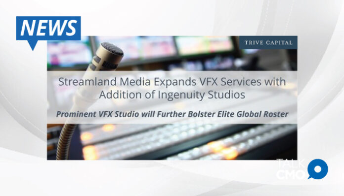 Streamland-Media-Scales-VFX-Services-with-Addition-of-Ingenuity-Studios