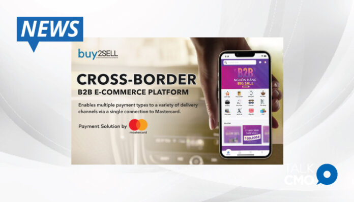 Buy2Sell-B2B-Platform-teams-up-with-Mastercard-for-cross-border-payment-solutions-in-Vietnam