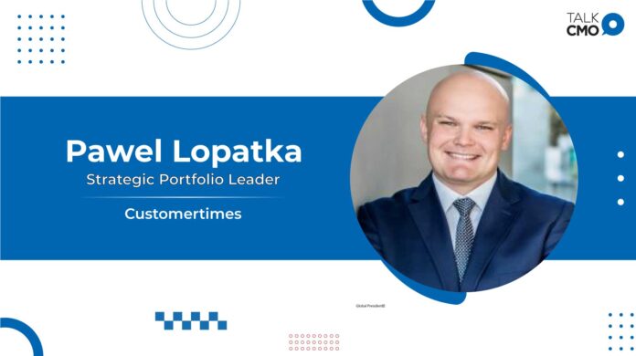 Pawel Lopatka enters Customertimes as Strategic Portfolio Leader