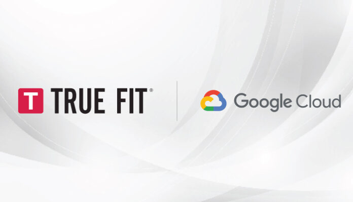 True Fit Expand Partnership With Google Cloud To Drive Data-Driven Growth For Fashion Retailers
