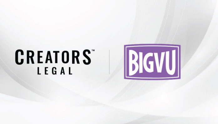 Creators Legal & BIGVU Partner To Provide Creators With Video Marketing & Legal Support Tools At Special Rates
