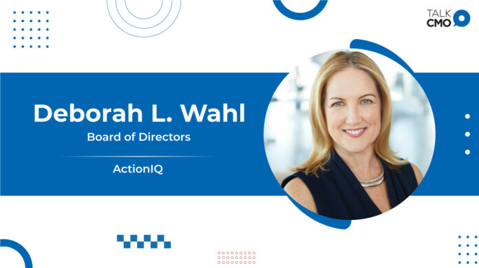 Deborah L. Wahl, Former General Motors Svp And Global CMO, Joins the Board Of Directors of Actioniq to Accelerate Customer Data Platform Innovation