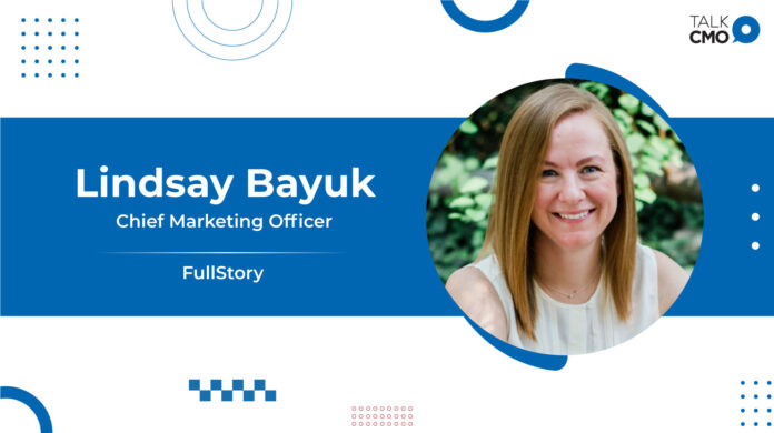 FullStory Appoints Lindsay Bayuk as Chief Marketing Officer