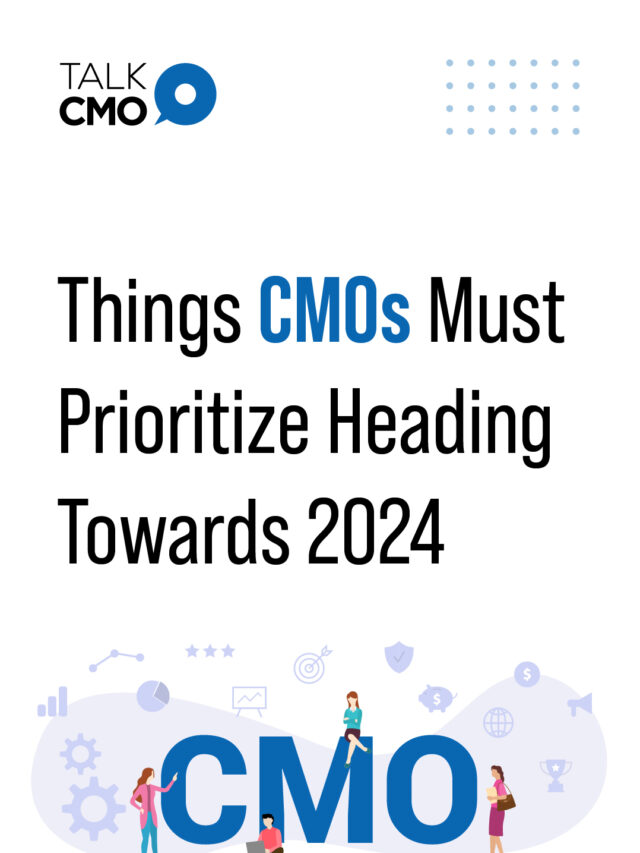 Things CMOs Must Prioritize Heading Towards 2024
