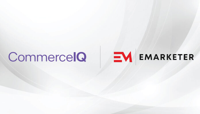 CommerceIQ Partners with EMARKETER to Provide Retail Media Data for Industry KPIs Dashboard