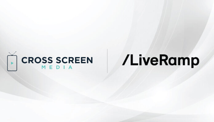 Cross Screen Media Partners with LiveRamp for Enhanced Targeting and Privacy-Compliant Measurement Solutions